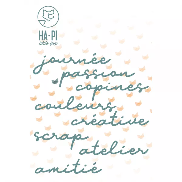 Die - Le Scrap&moi - Mots de scrap - Ha.Pi Little Fox