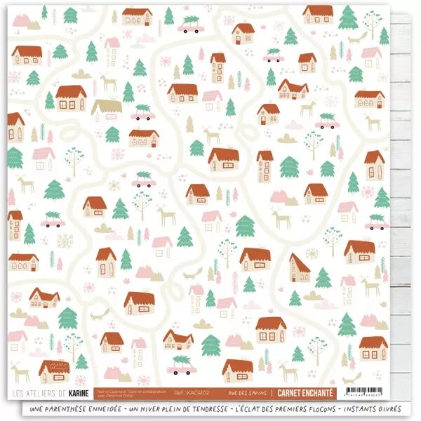 Papier - Carnet Enchant� - 02 - Rue des sapins - Les Ateliers de Karine